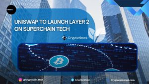 Uniswap to Launch Layer 2 on Superchain Tech