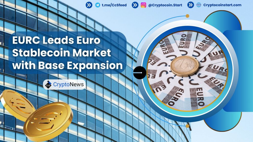 EURC Leads Euro Stablecoin Market with Base Expansion