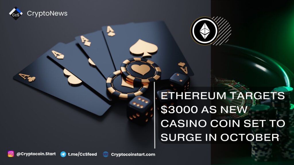 Ethereum Targets $3000 as New Casino Coin Set to Surge in October