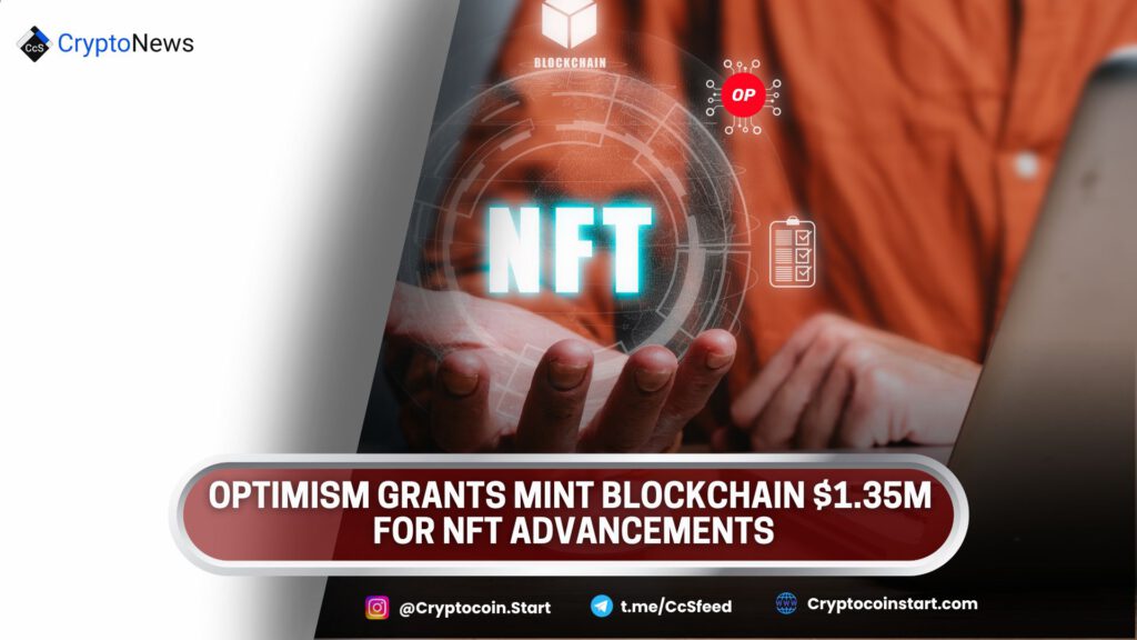 Optimism Grants Mint Blockchain $1.35M for NFT Advancements