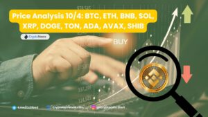 Price Analysis 10/4: BTC, ETH, BNB, SOL, XRP, DOGE, TON, ADA, AVAX, SHIB