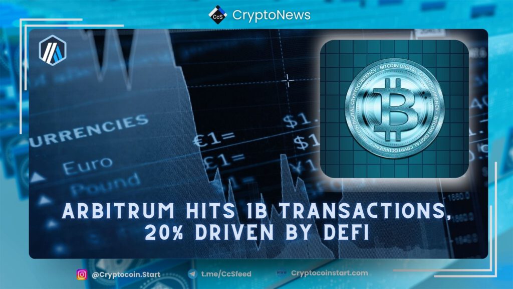 Arbitrum Hits 1B Transactions, 20% Driven by DeFi