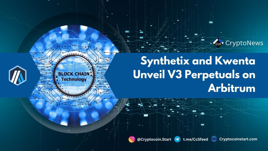 Synthetix and Kwenta Unveil V3 Perpetuals on Arbitrum