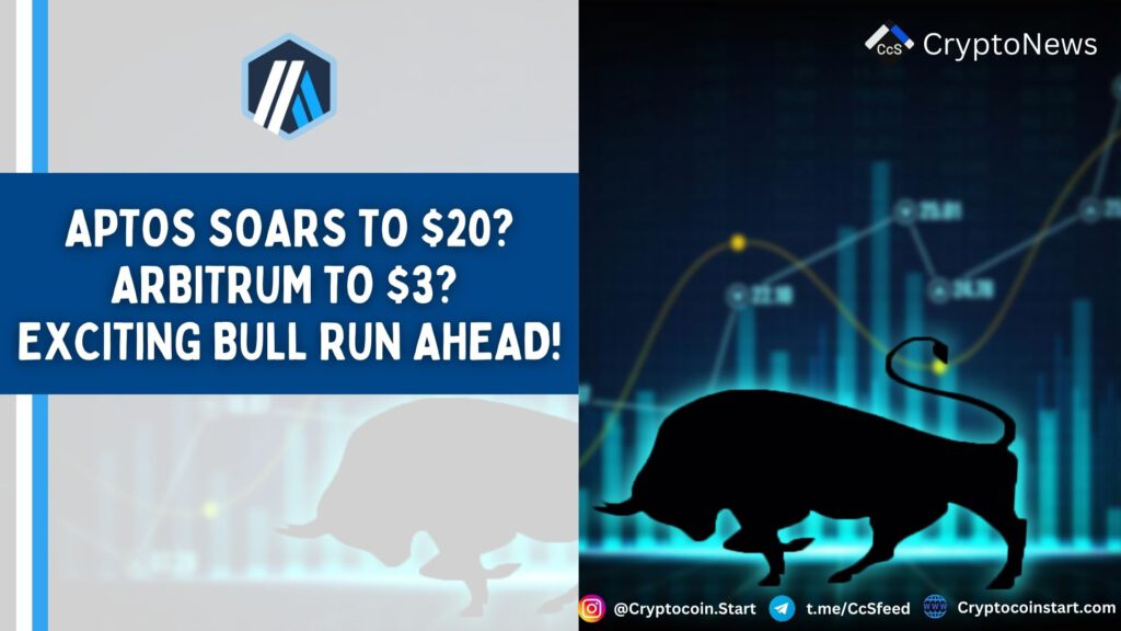 Aptos Soars to $20? Arbitrum to $3? Exciting Bull Run Ahead!