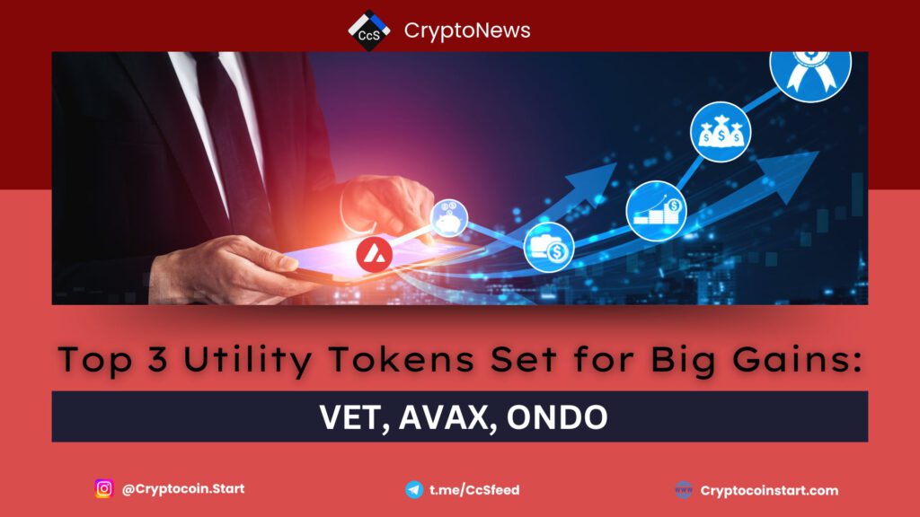 Top 3 Utility Tokens Set for Big Gains: VET, AVAX, ONDO