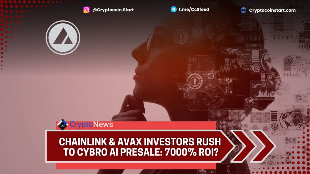 Chainlink & AVAX Investors Rush to CYBRO AI Presale: 7000% ROI? 2 avax 19