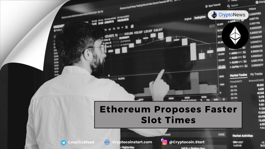 Ethereum Proposes Faster Slot Times