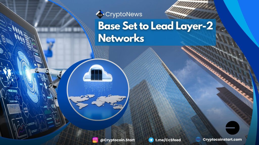 Base Set to Lead Layer-2 Networks