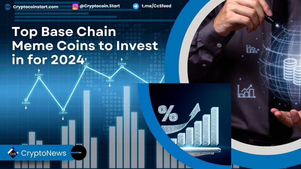 Top Base Chain Meme Coins to Invest in for 2024