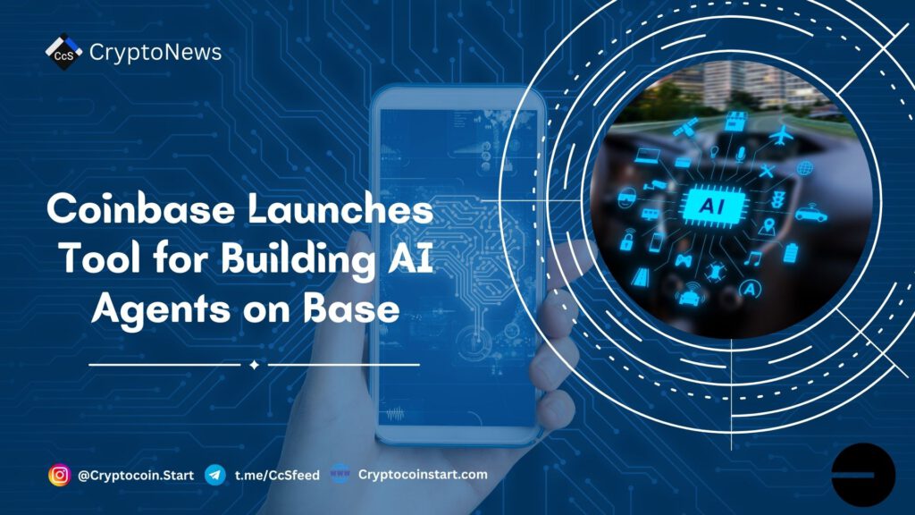 Coinbase Launches Tool for Building AI Agents on Base