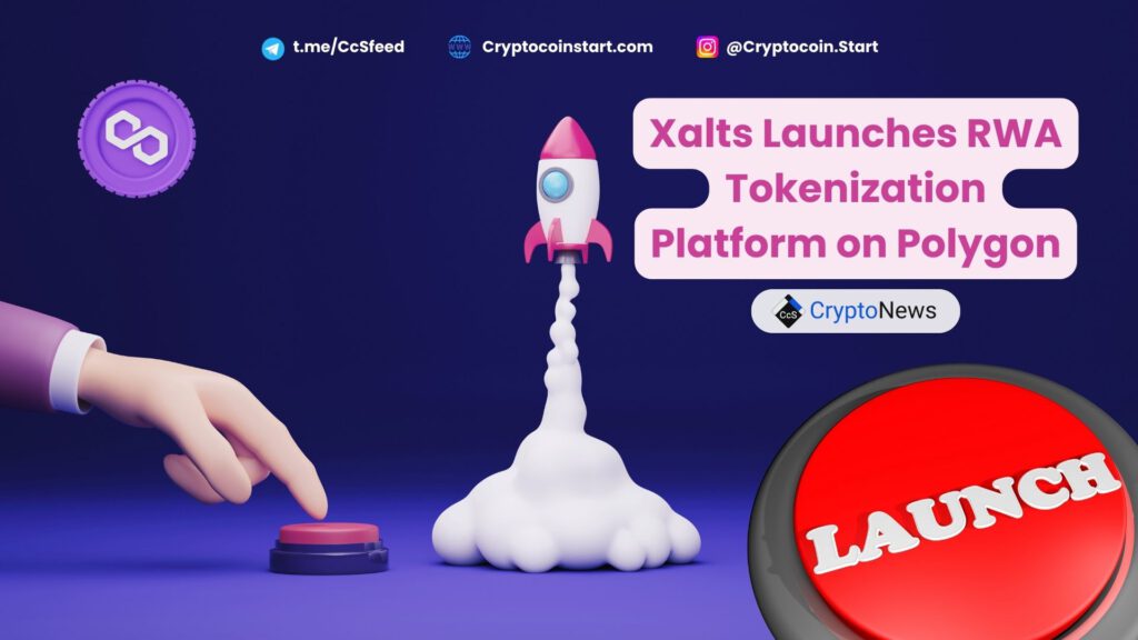 Xalts Launches RWA Tokenization Platform on Polygon