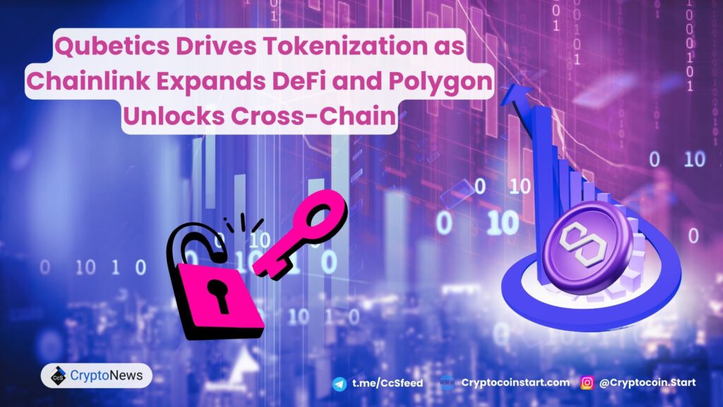 Qubetics Drives Tokenization as Chainlink Expands DeFi and Polygon Unlocks Cross-Chain