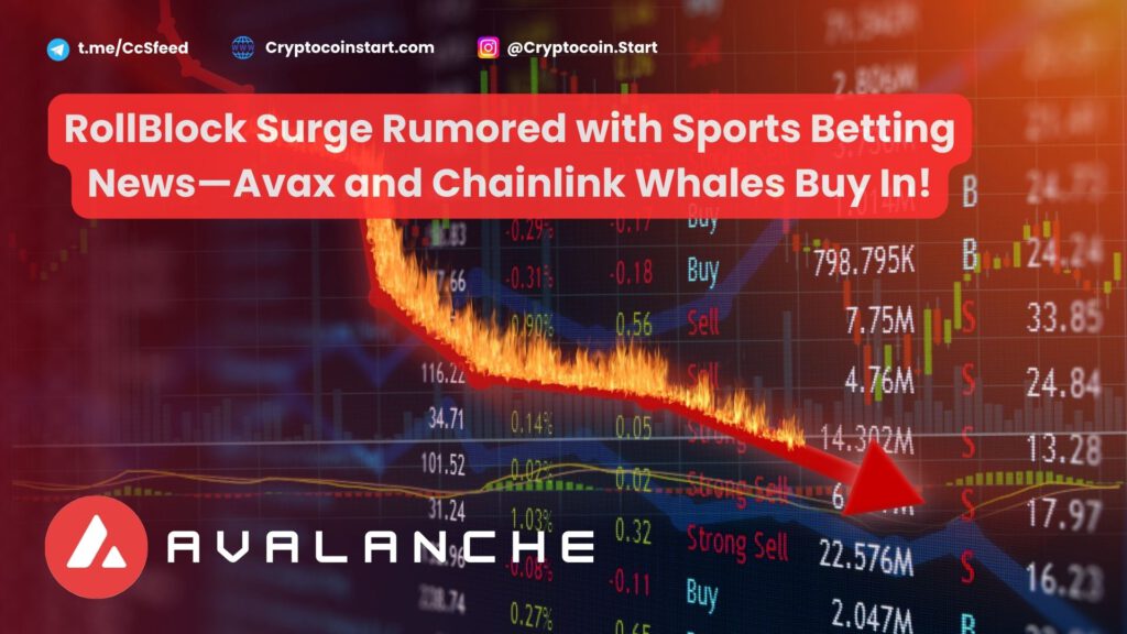 RollBlock Surge Rumored with Sports Betting News—Avax and Chainlink Whales Buy In!