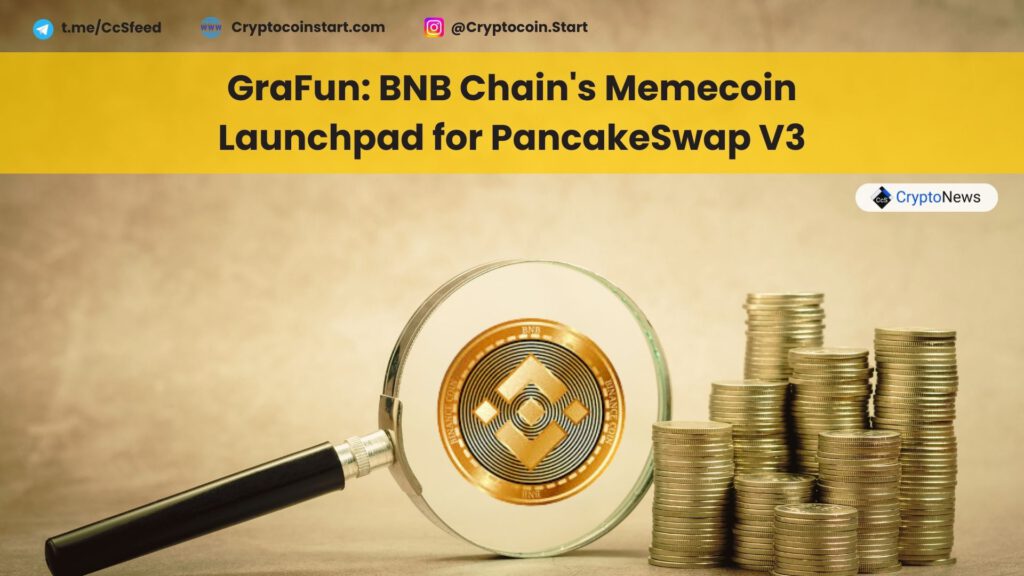 GraFun: BNB Chain's Memecoin Launchpad for PancakeSwap V3