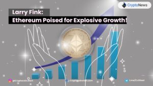 Larry Fink: Ethereum Poised for Explosive Growth!