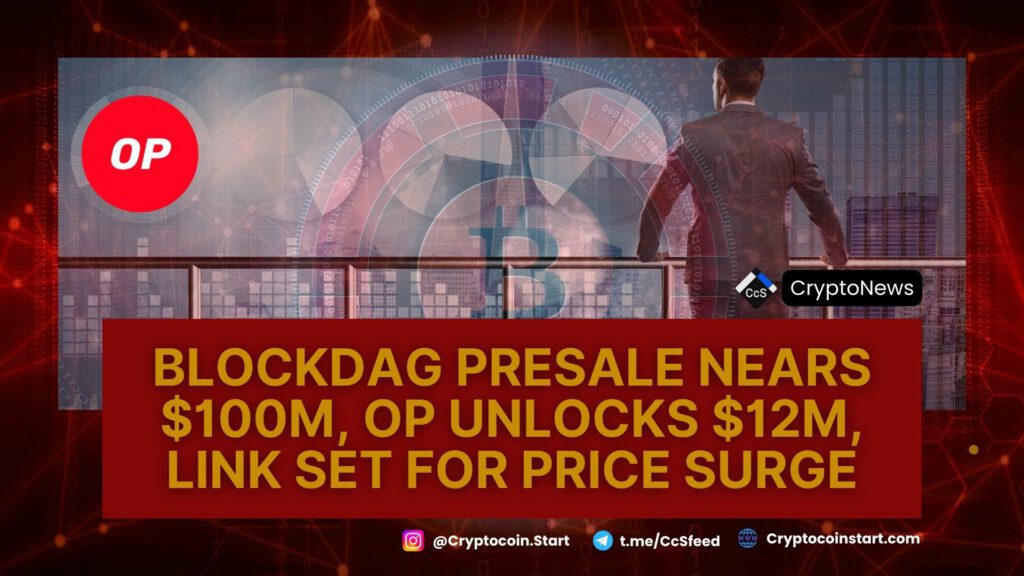 BlockDAG Presale Nears $100M, OP Unlocks $12M, LINK Set for Price Surge