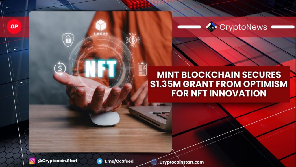 Mint Blockchain Secures $1.35M Grant from Optimism for NFT Innovation 2 op 14