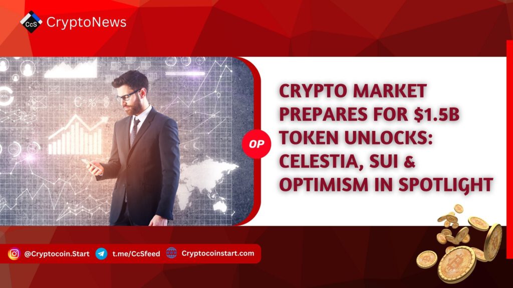 Crypto Market Prepares for $1.5B Token Unlocks: Celestia, Sui & Optimism in Spotlight