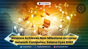 Binance Achieves New Milestone as Lunex Network Competes; Solana Eyes $180