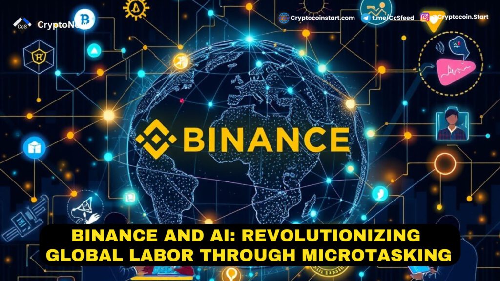 Binance and AI: Revolutionizing Global Labor Through Microtasking