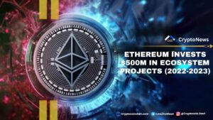 Ethereum Invests $500M in Ecosystem Projects (2022-2023)