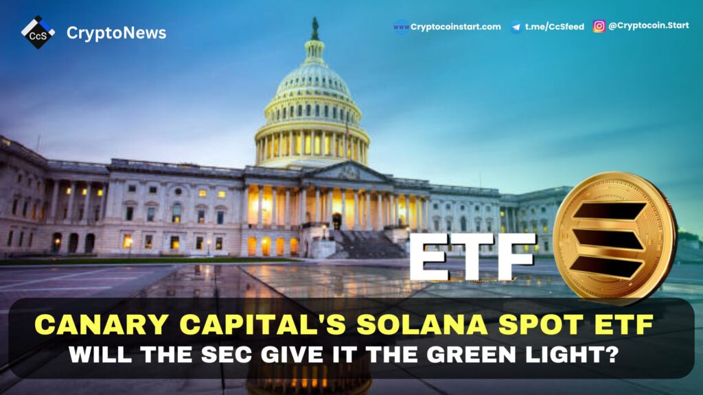 Canary Capital's Solana Spot ETF: Will the SEC Give It the Green Light?