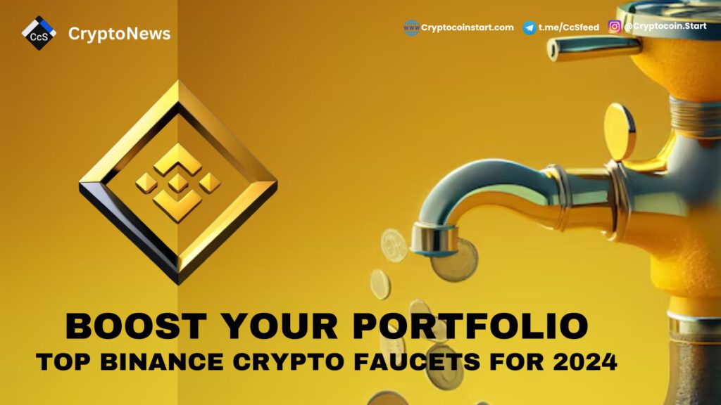 Boost Your Portfolio: Top Binance Crypto Faucets for 2024