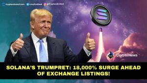Solana’s TRUMPRET: 18,000% Surge Ahead of Exchange Listings!