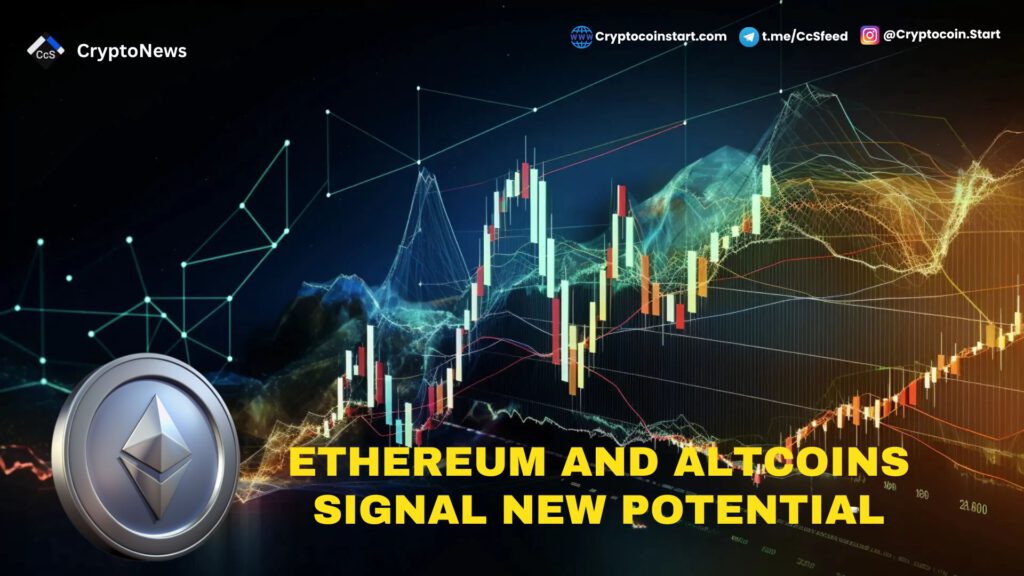 Ethereum and Altcoins Signal New Potential