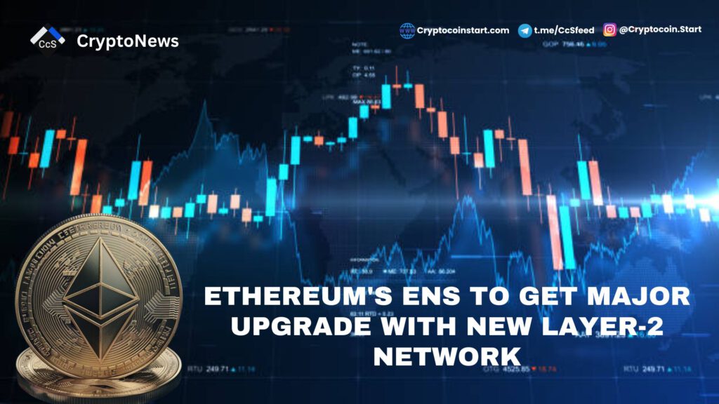 Ethereum's ENS to Get Major Upgrade with New Layer-2 Network