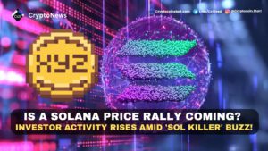 Is a Solana Price Rally Coming? Investor Activity Rises Amid 'SOL Killer' Buzz!