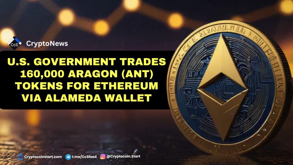 U.S. Government Trades 160,000 Aragon (ANT) Tokens for Ethereum via Alameda Wallet