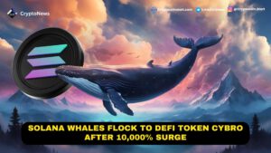 Solana Whales Flock to DeFi Token CYBRO After 10,000% Surge