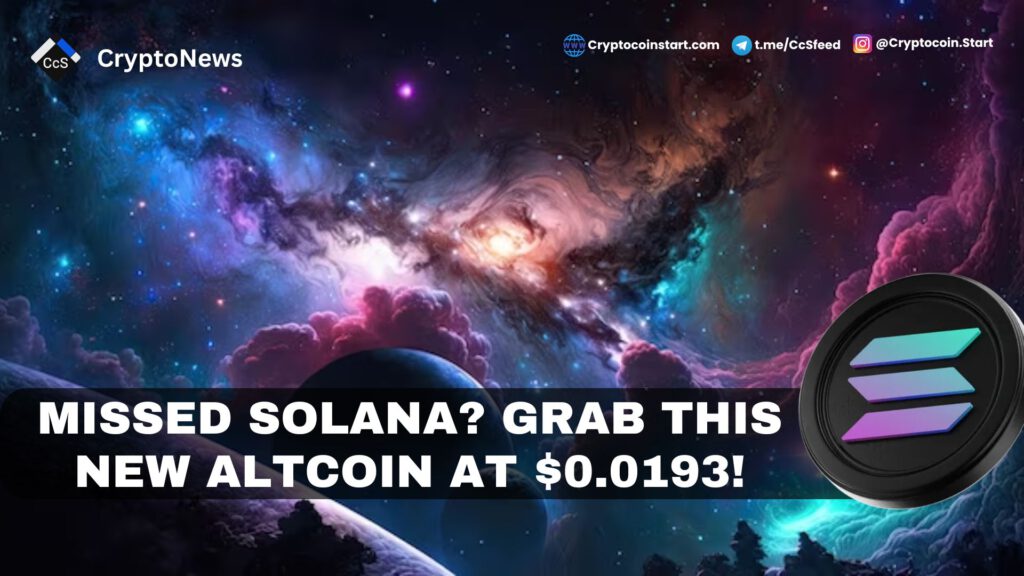 Missed Solana? Grab This New Altcoin at $0.0193!