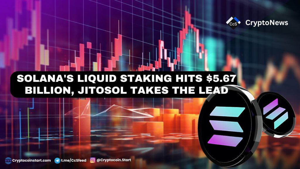 Solana's Liquid Staking Hits $5.67 Billion, JitoSOL Takes the Lead