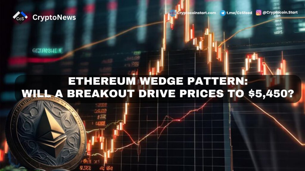 Ethereum Wedge Pattern: Will a Breakout Drive Prices to $5,450?