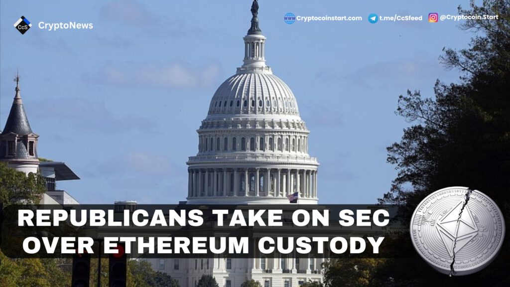 Republicans Take on SEC Over Ethereum Custody