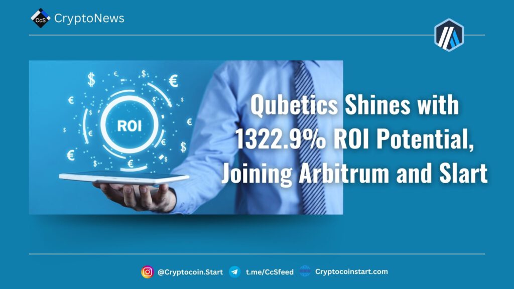 Qubetics Shines with 1322.9% ROI Potential, Joining Arbitrum and Slart