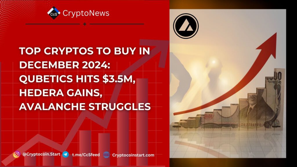 Top Cryptos to Buy in December 2024: Qubetics Hits $3.5M, Hedera Gains, Avalanche Struggles 2 AVAX3 23