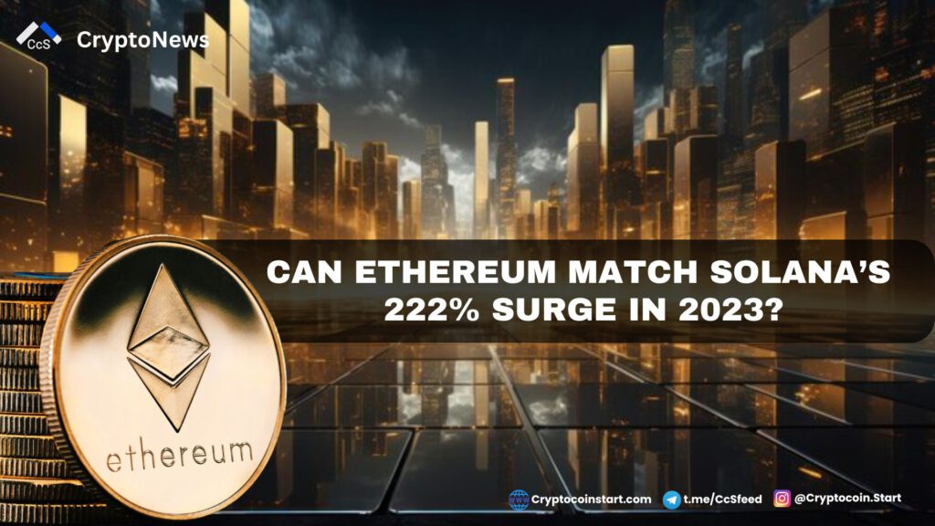 Can Ethereum Match Solana’s 222% Surge in 2023?