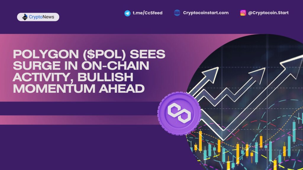 Polygon ($POL) Sees Surge in On-Chain Activity, Bullish Momentum Ahead