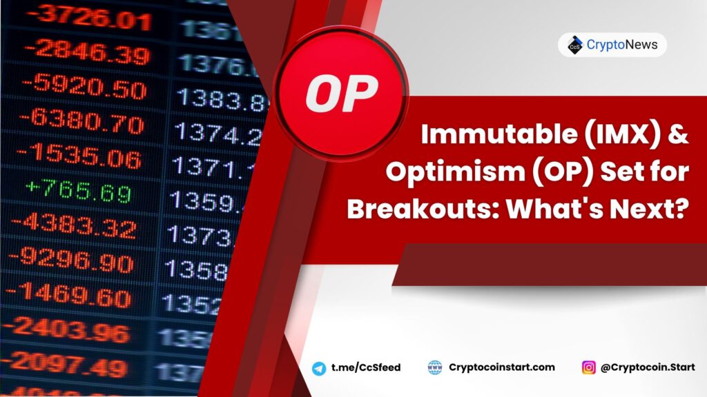 Immutable (IMX) & Optimism (OP) Set for Breakouts: What's Next?