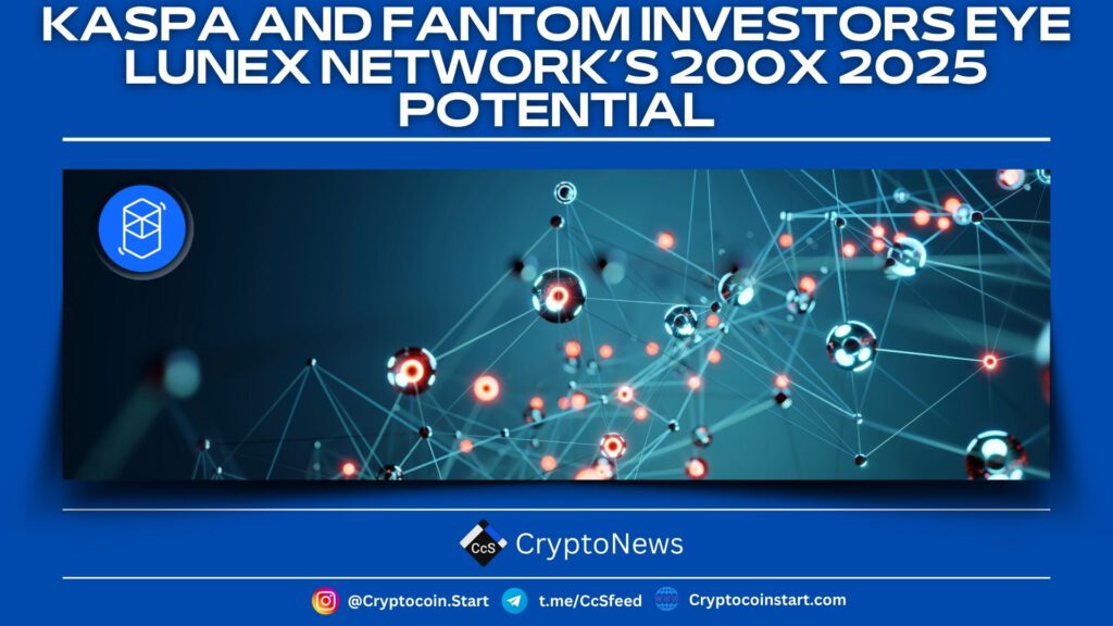 Kaspa and Fantom Investors Eye Lunex Network’s 200x 2025 Potential