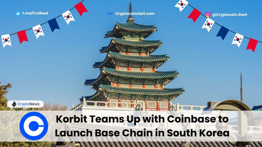 Korbit Teams Up with Coinbase to Launch Base Chain in South Korea