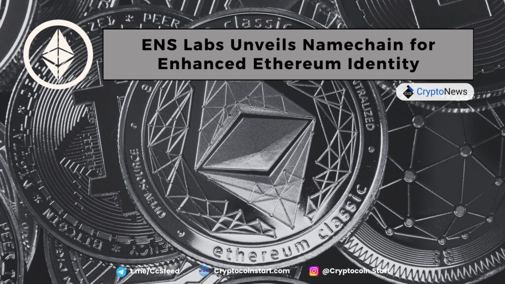 ENS Labs Unveils Namechain for Enhanced Ethereum Identity