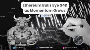 Ethereum Bulls Eye $4K as Momentum Grows