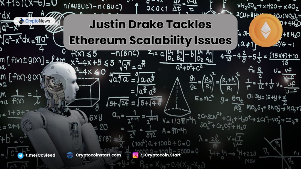 Justin Drake Tackles Ethereum Scalability Issues