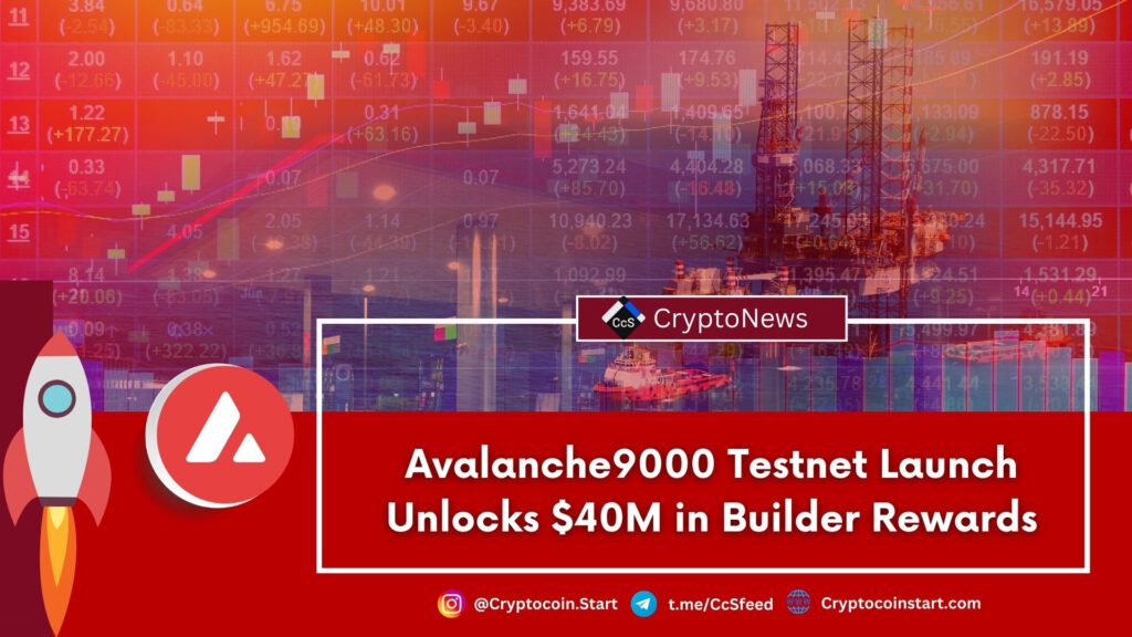 Avalanche9000 Testnet Launch Unlocks $40M in Builder Rewards