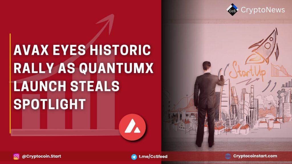 AVAX Eyes Historic Rally as QuantumX Launch Steals Spotlight