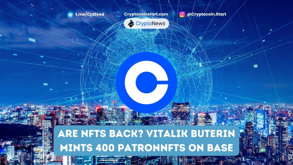 Are NFTs Back? Vitalik Buterin Mints 400 PatronNFTs on Base